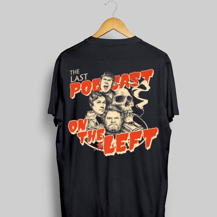 The Last Podcast On The Left shirt 25