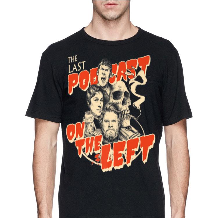 The Last Podcast On The Left shirt 12 The Last Podcast On The Left shirt