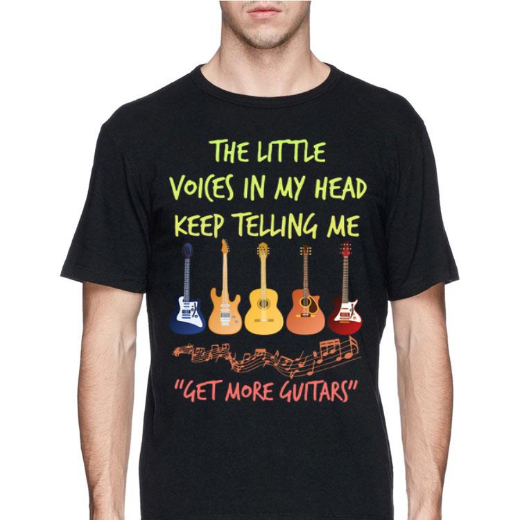 The Little Voices In My Head Keep Telling Me Get More Guitars shirt 12 The Little Voices In My Head Keep Telling Me Get More Guitars shirt