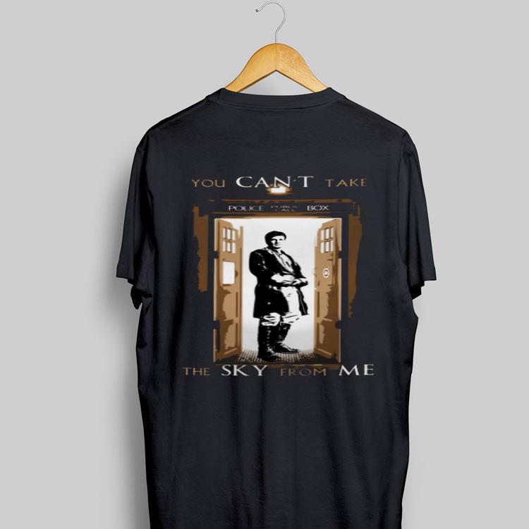 You Can't Take Police Public Call Box The Sky From Me Firefly shirt 8