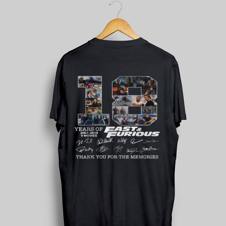 18 years of Fast and Furious 2001-2019 9 movies thank you for the memories signatures shirt 9