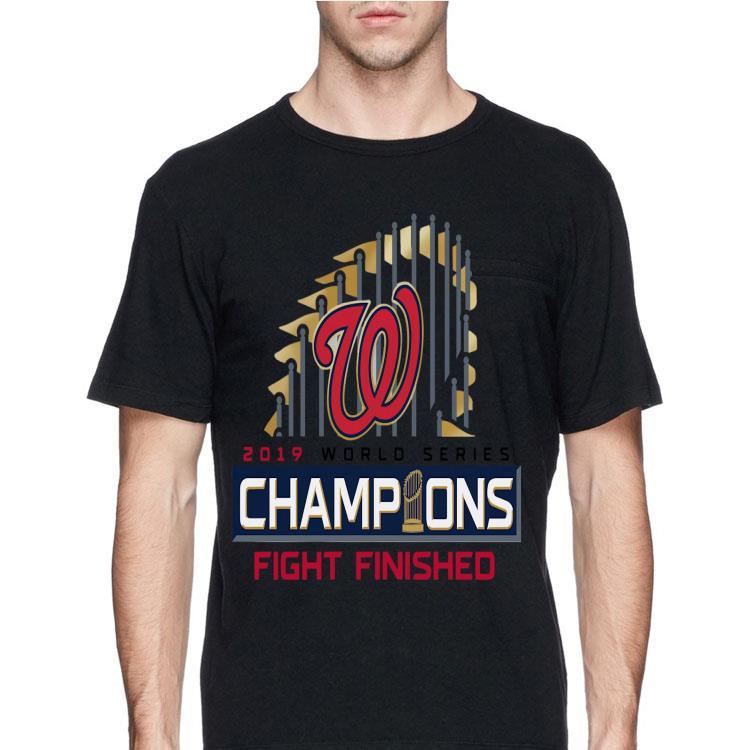 2019 World Series Washington Nationals champions Fight Finished shirt 12 2019 World Series Washington Nationals champions Fight Finished shirt