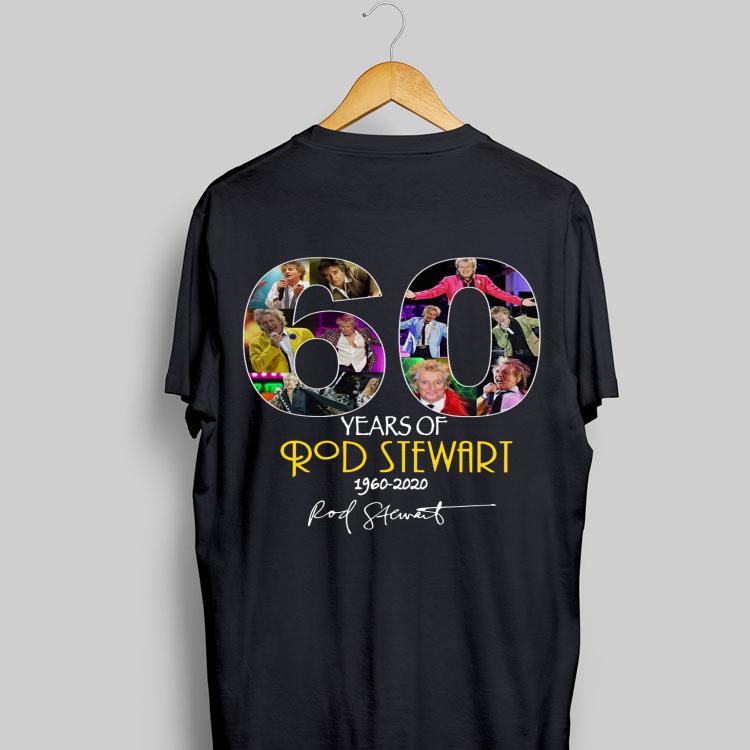 60 Years Of Rod Stewart 1960 2020 Signature shirt 9
