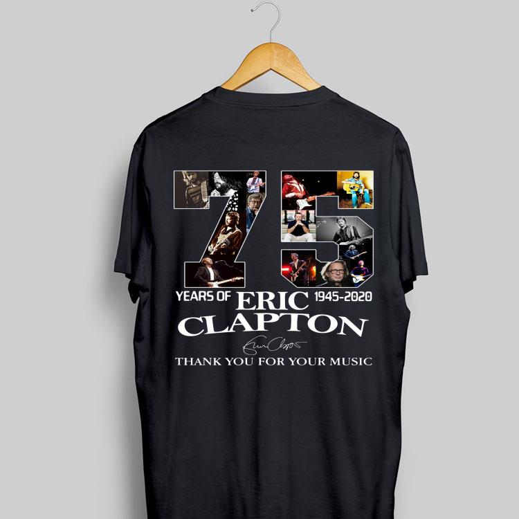 75 Years of Eric Clapton thank you for your music signature shirt 9