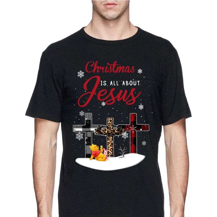 Christmas Is All About Jesus Pooh and Piglet Cross shirt 12 Christmas Is All About Jesus Pooh and Piglet Cross shirt