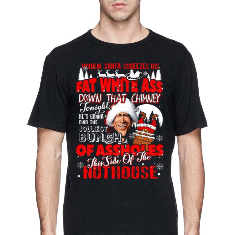 Clark Griswold when Santa Squeezes his fat white ass down that chimney Christmas sweater 12 Clark Griswold when Santa Squeezes his fat white ass down that chimney Christmas sweater