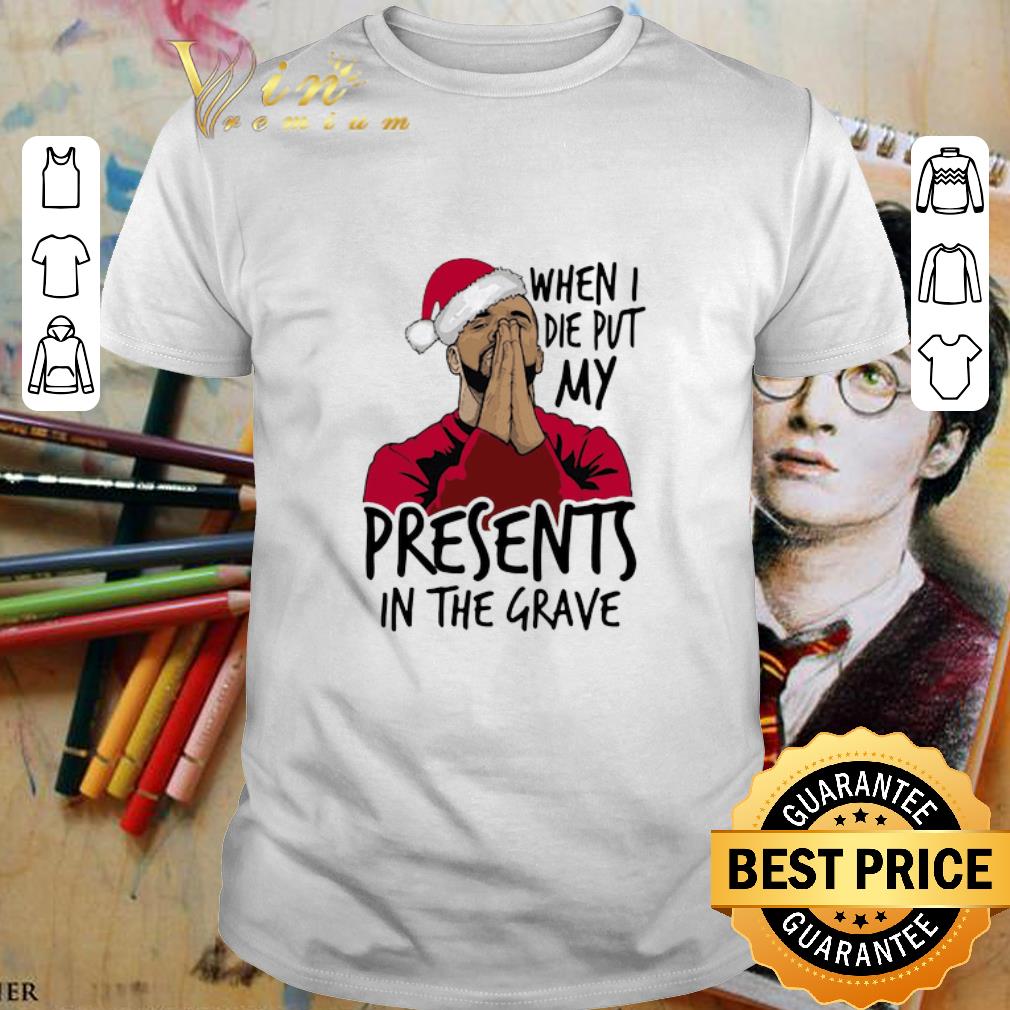 Hot Drake santa when I die put my present in the grave Christmas shirt 6