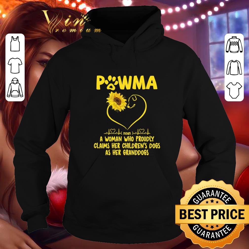 Hot Sunflower Pawma a woman who proudly claims her children's dogs shirt