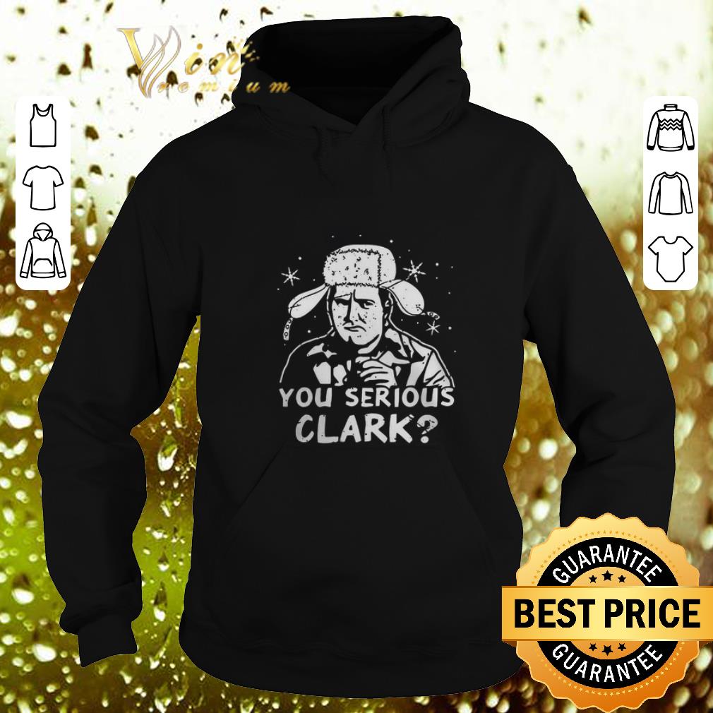 Hot You Serious Clark Trooper Hat Christmas shirt