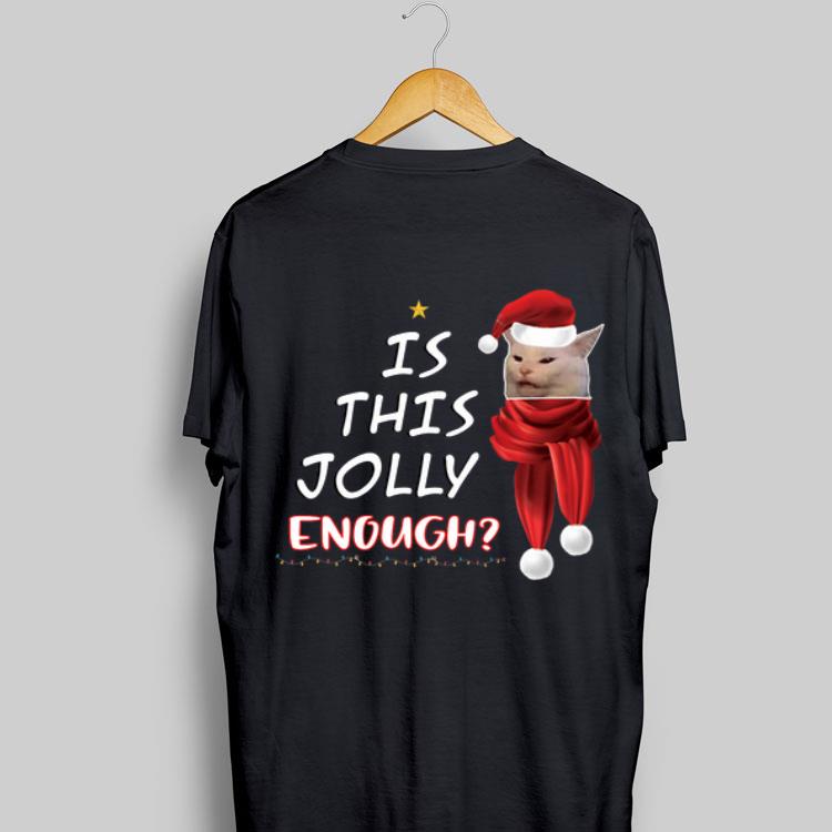 Is This Jolly Enough Cats shirt 8