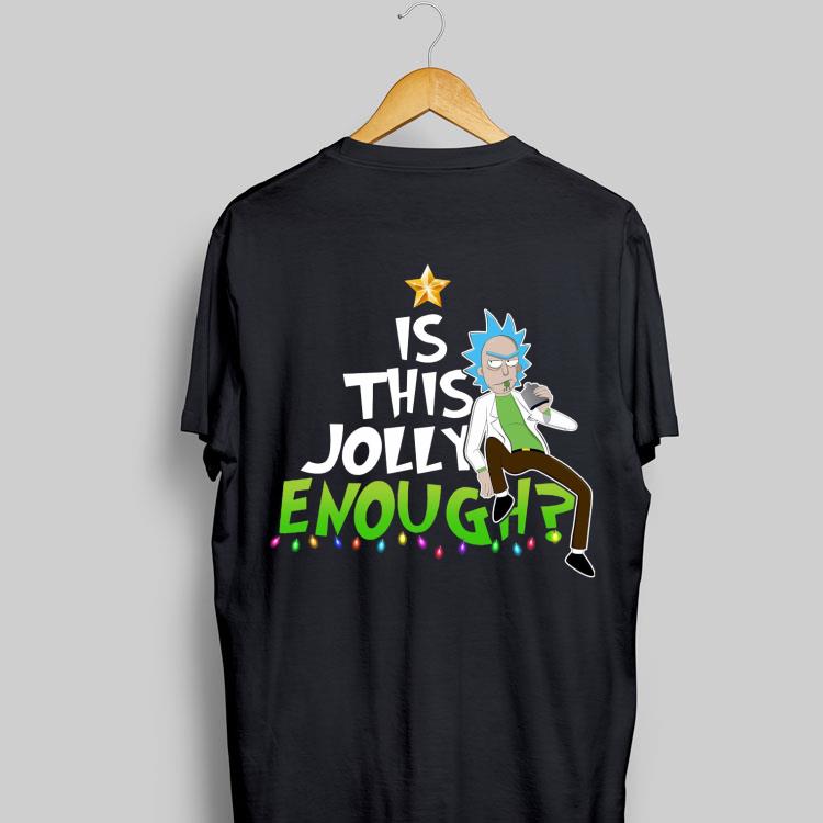 Is This Jolly Enough Christmas Rick Sanchez shirt 8