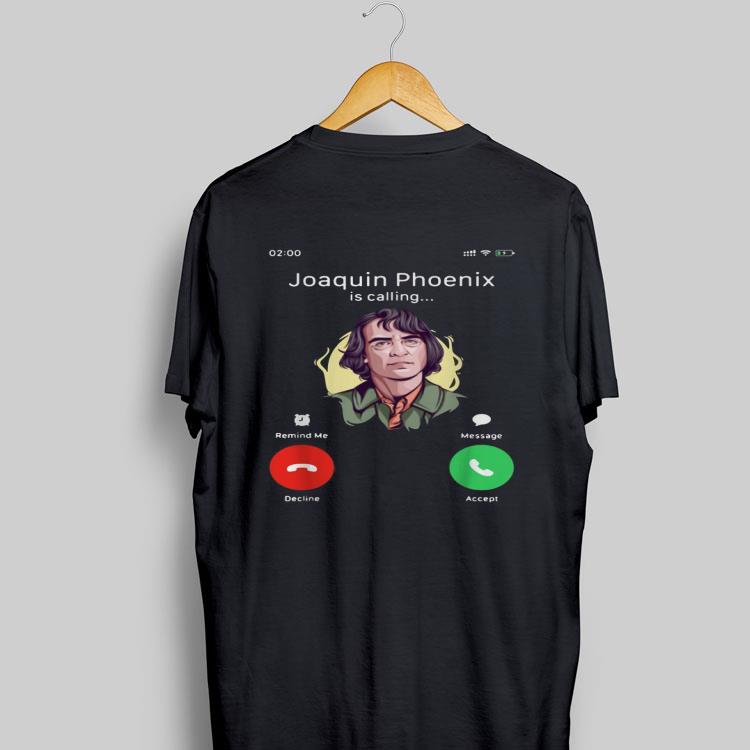 Joaquin Phoenix is calling shirt 9