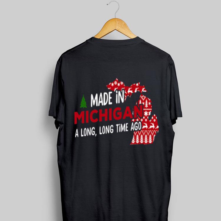 Made in Michigan A Long Long Time Ago shirt 8