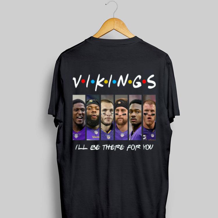 Minnesota Vikings I’ll be there for you shirt 8