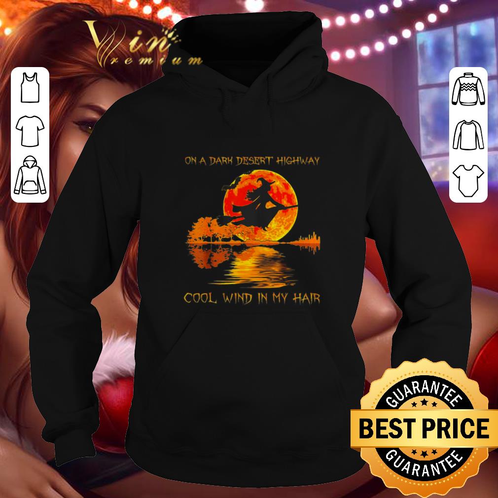Official Witch on a dark desert highway cool wind in my hair sunset shirt