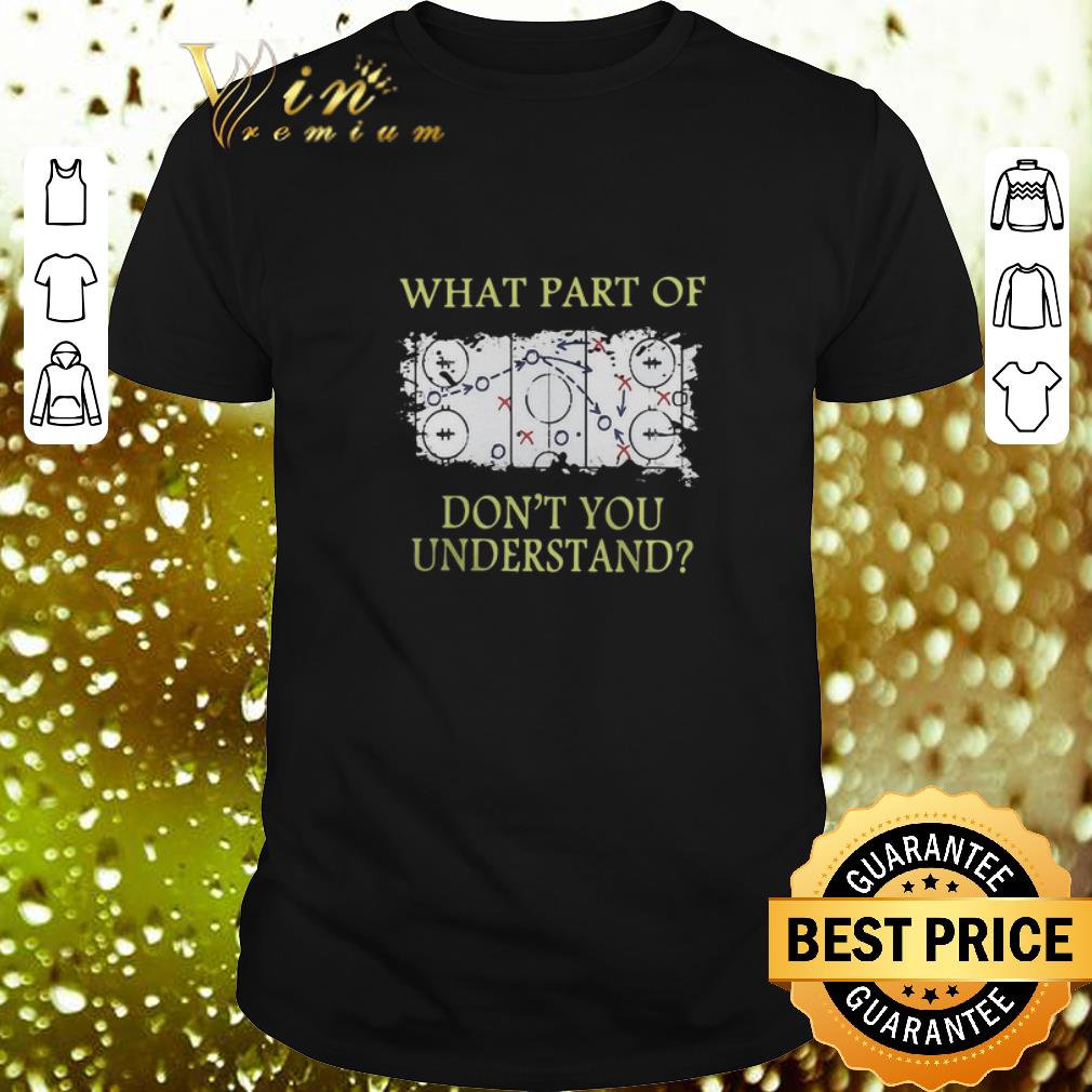 Original Hockey What part of don't you understand shirt 6