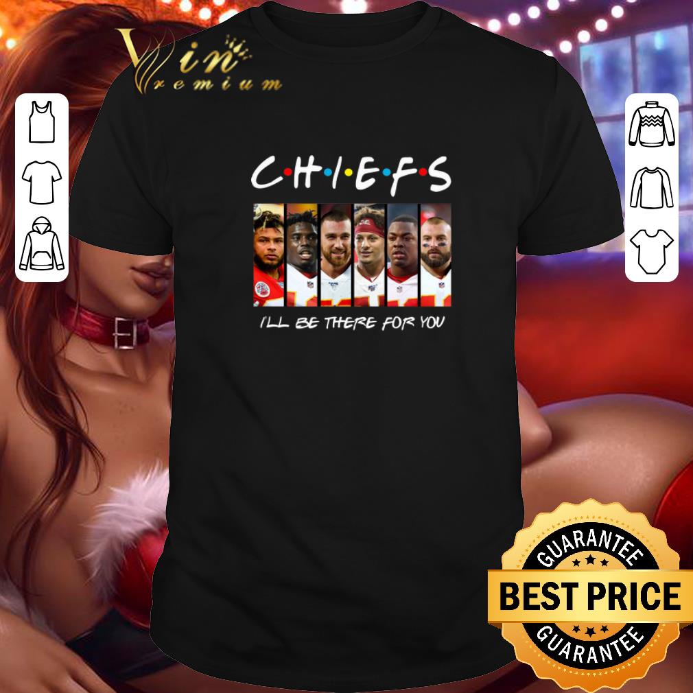 Original Kansas City Chiefs i'll be there for you Friends shirt 6