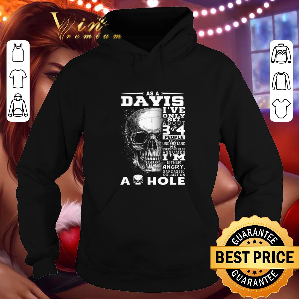 Original Skull As an Davis i've only met about 3 or 4 people that understand shirt 10 Original Skull As an Davis i've only met about 3 or 4 people that understand shirt
