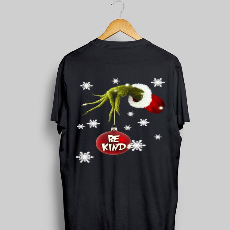 Ornament Be kind Grinch’s hand holding shirt 9