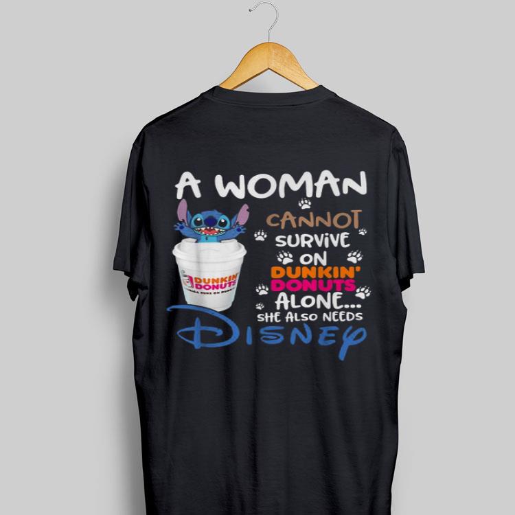 Stitch a woman cannot survive on Dunkin’ Donuts alone she also need Disney shirt 9