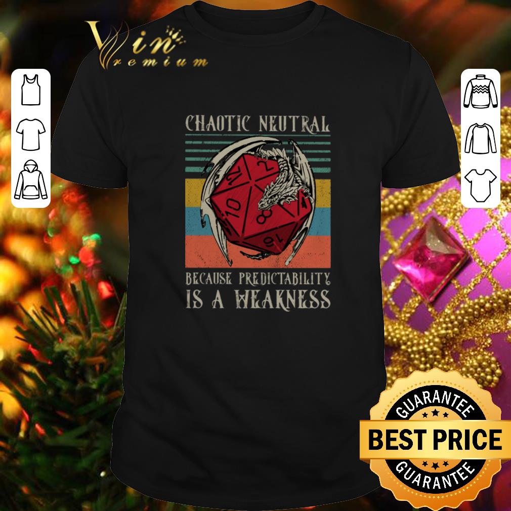 Top Chaotic Neutral because predictability is a weakness vintage shirt 6