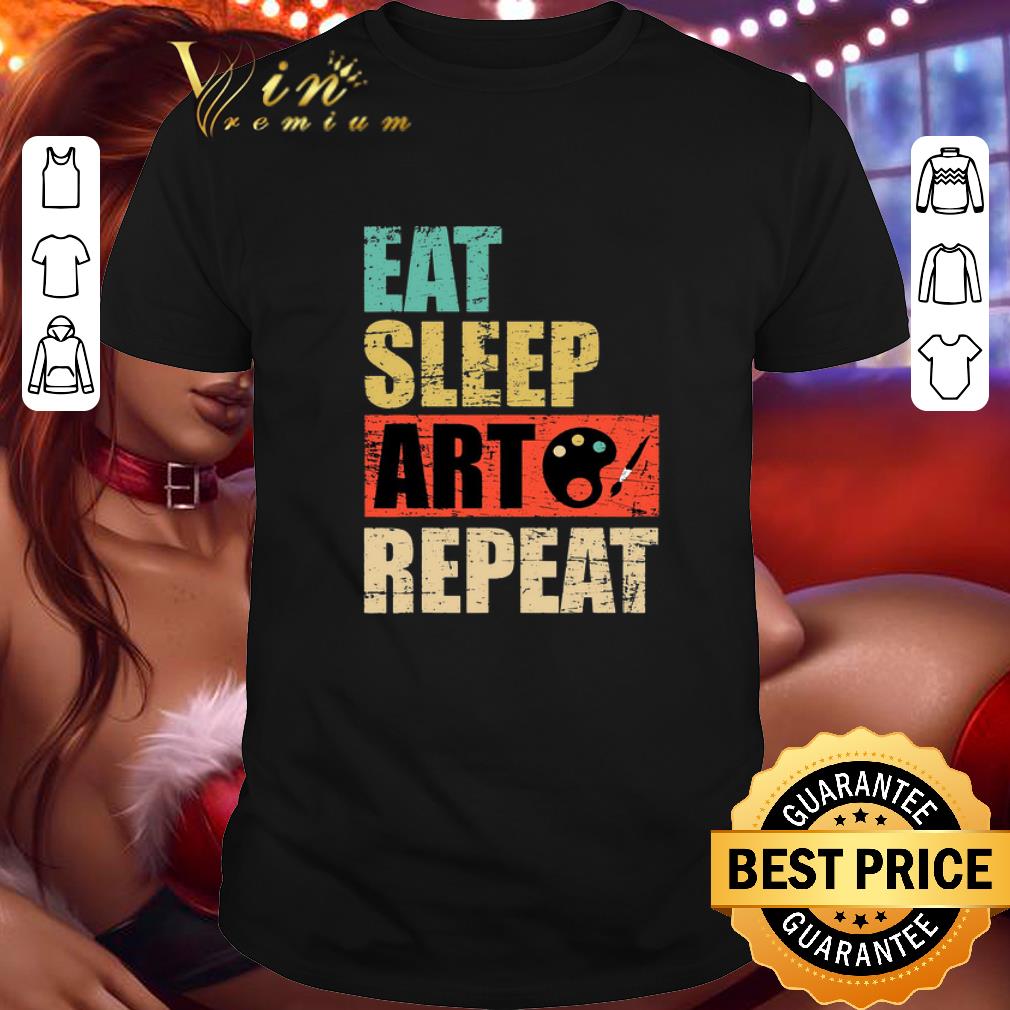Top Eat sleep art repeat vintage shirt 7