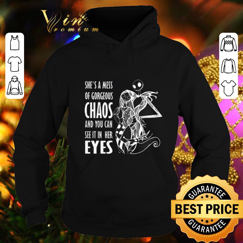 Top Jack Skellington Sally she's a mess of gorgeous chaos and eyes shirt