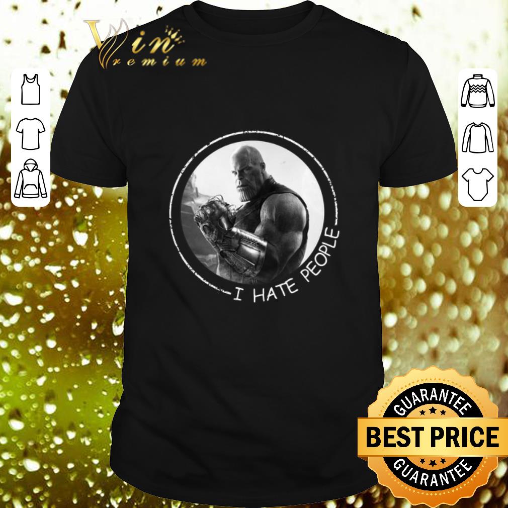 Top Thanos i hate people shirt 9