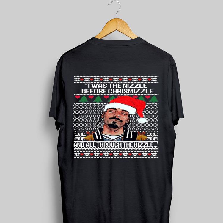 Ugly Snoop Dogg Twas The Nizzle Before Christmizzle And All Through The Hizzle shirt 8