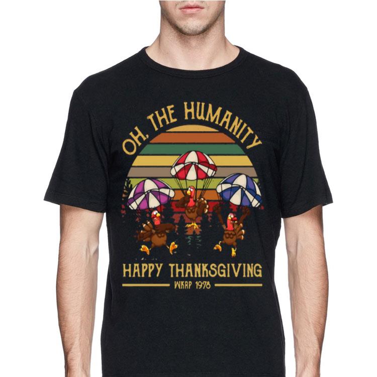 Vintage Turkey Oh The Humanity Happy Thanksgiving Wkrp 1978 shirt 12 Vintage Turkey Oh The Humanity Happy Thanksgiving Wkrp 1978 shirt