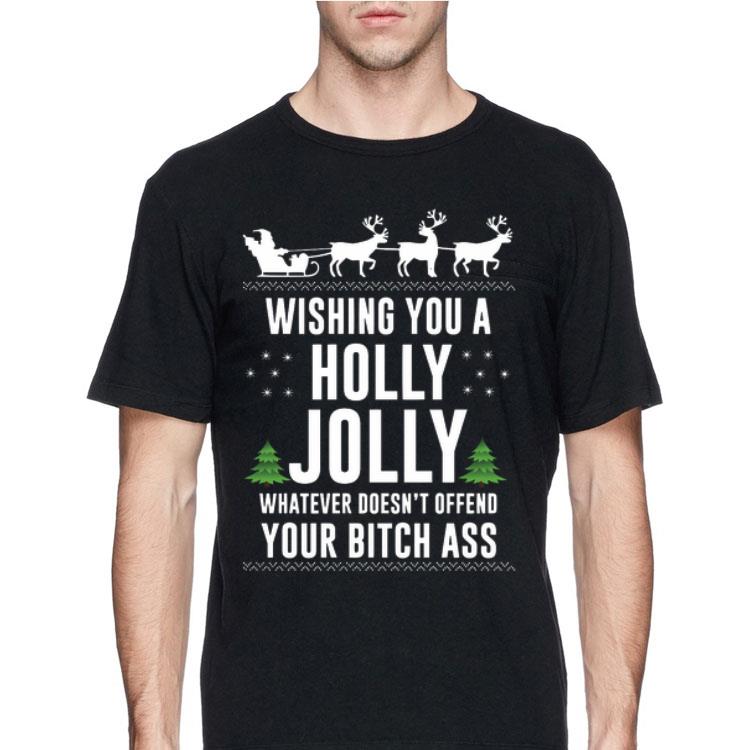 Wishing you a Holly Jolly Whatever Doesn’t Offend Your Bitch Ass Ugly Christmas shirt 12 Wishing you a Holly Jolly Whatever Doesn’t Offend Your Bitch Ass Ugly Christmas shirt