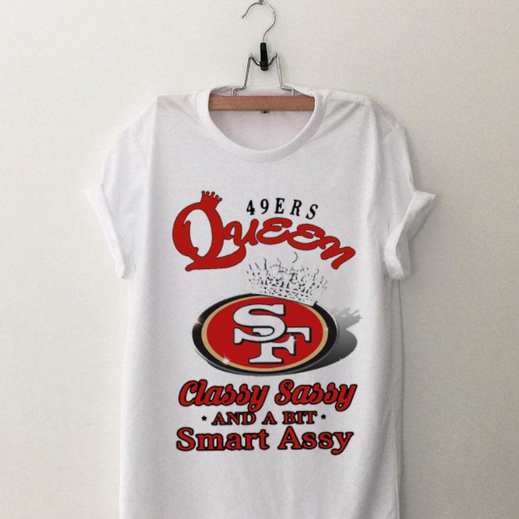 49ers Queen classy sassy and a bit smart assy sweater 8