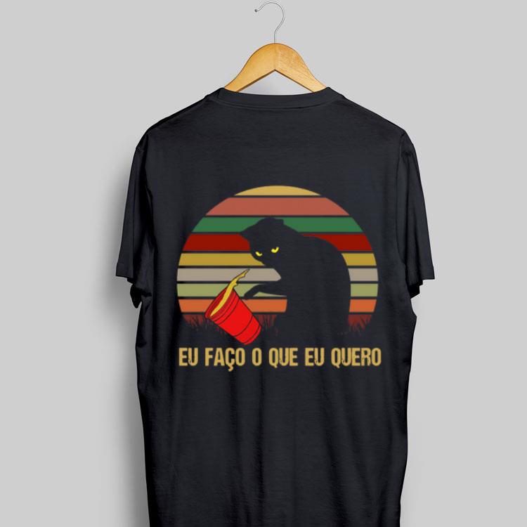 Black Cat Eu Faco O Que Eu Quero Vintage shirt 9