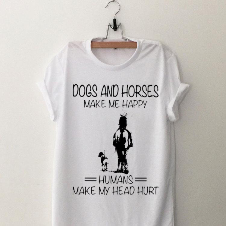 Dogs And Horses Make Me Happy Humans Make My Head Hurt sweater 9