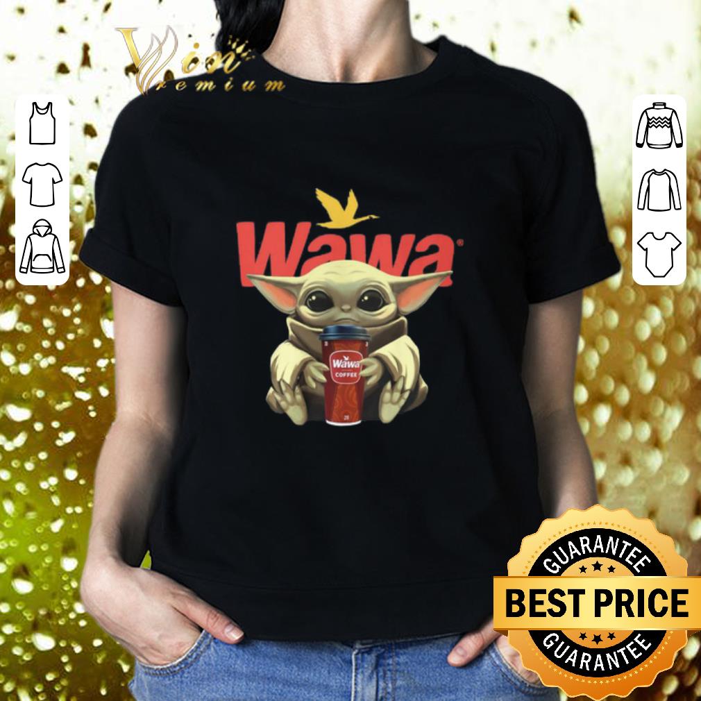 Hot Baby Yoda hug Wawa coffee shirt 2 Hot Baby Yoda hug Wawa coffee shirt 2