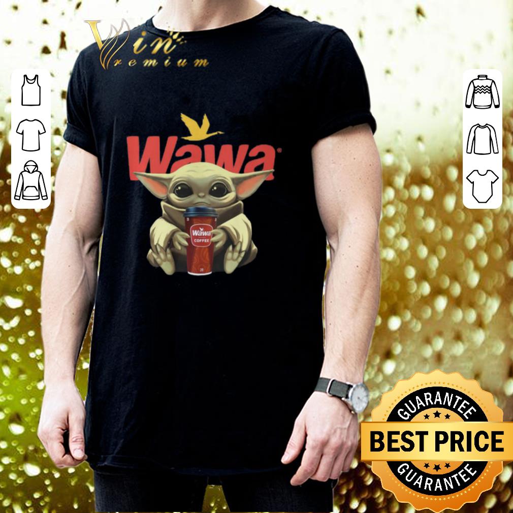 Hot Baby Yoda hug Wawa coffee shirt 3 Hot Baby Yoda hug Wawa coffee shirt 3