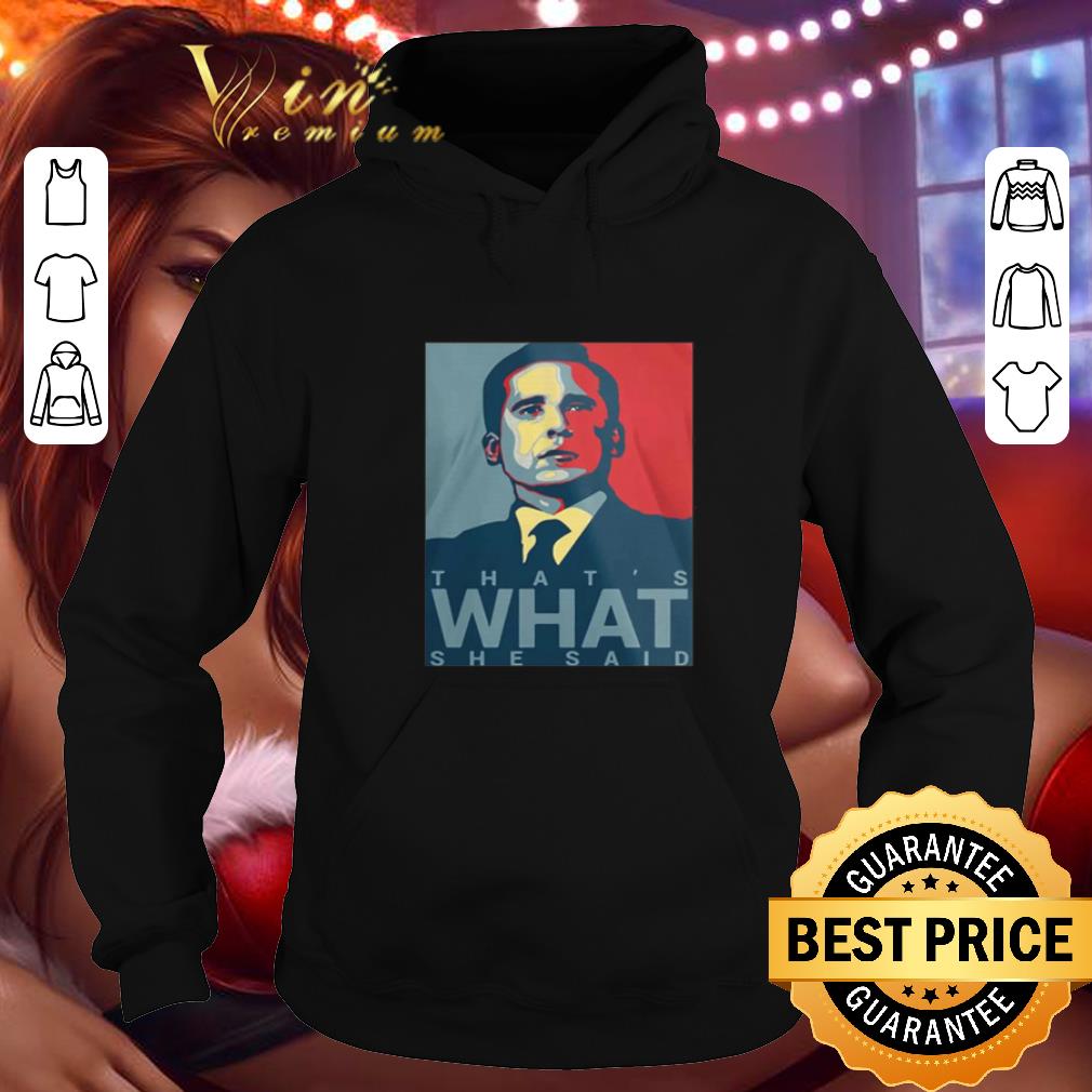 Hot Michael Scott That's What She Said Art shirt