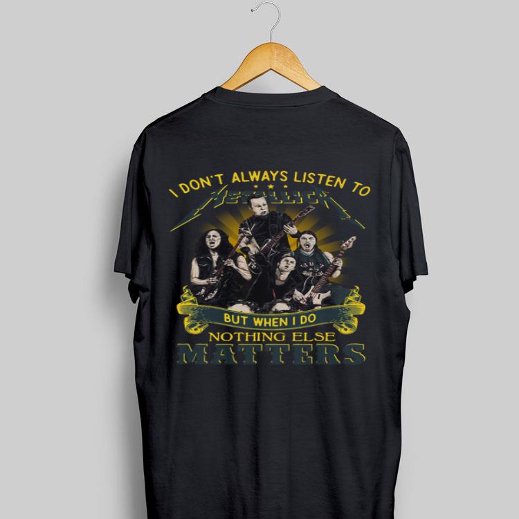 I don’t always listen to Metallica but when I do nothing else matters sweater 8