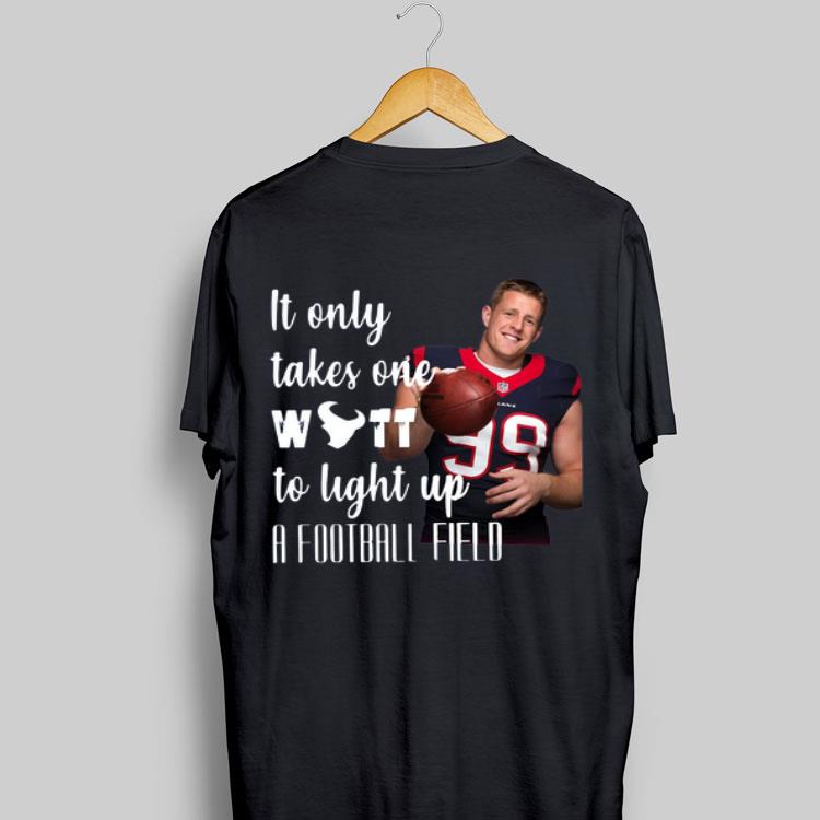 It Only Takes One Witt To Light Up A Football Field shirt 8