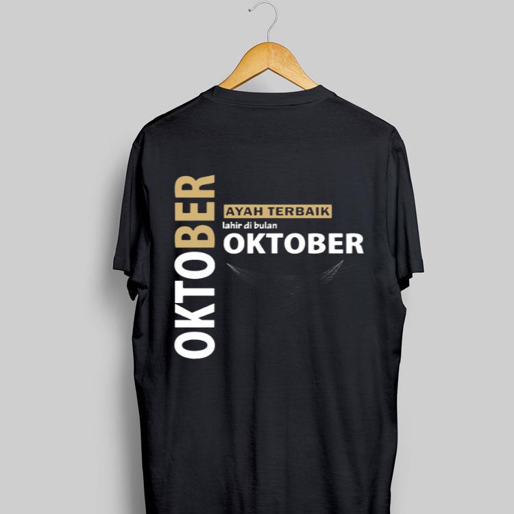 Oktober Ayah terbaik Lahir Di Bulan oktober shirt 9