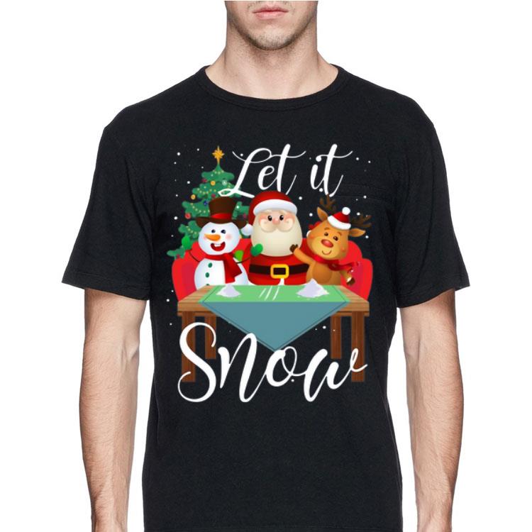 Santa Claus Reindeer Snowman Cocaine Let It Snow Christmas shirt 12 Santa Claus Reindeer Snowman Cocaine Let It Snow Christmas shirt