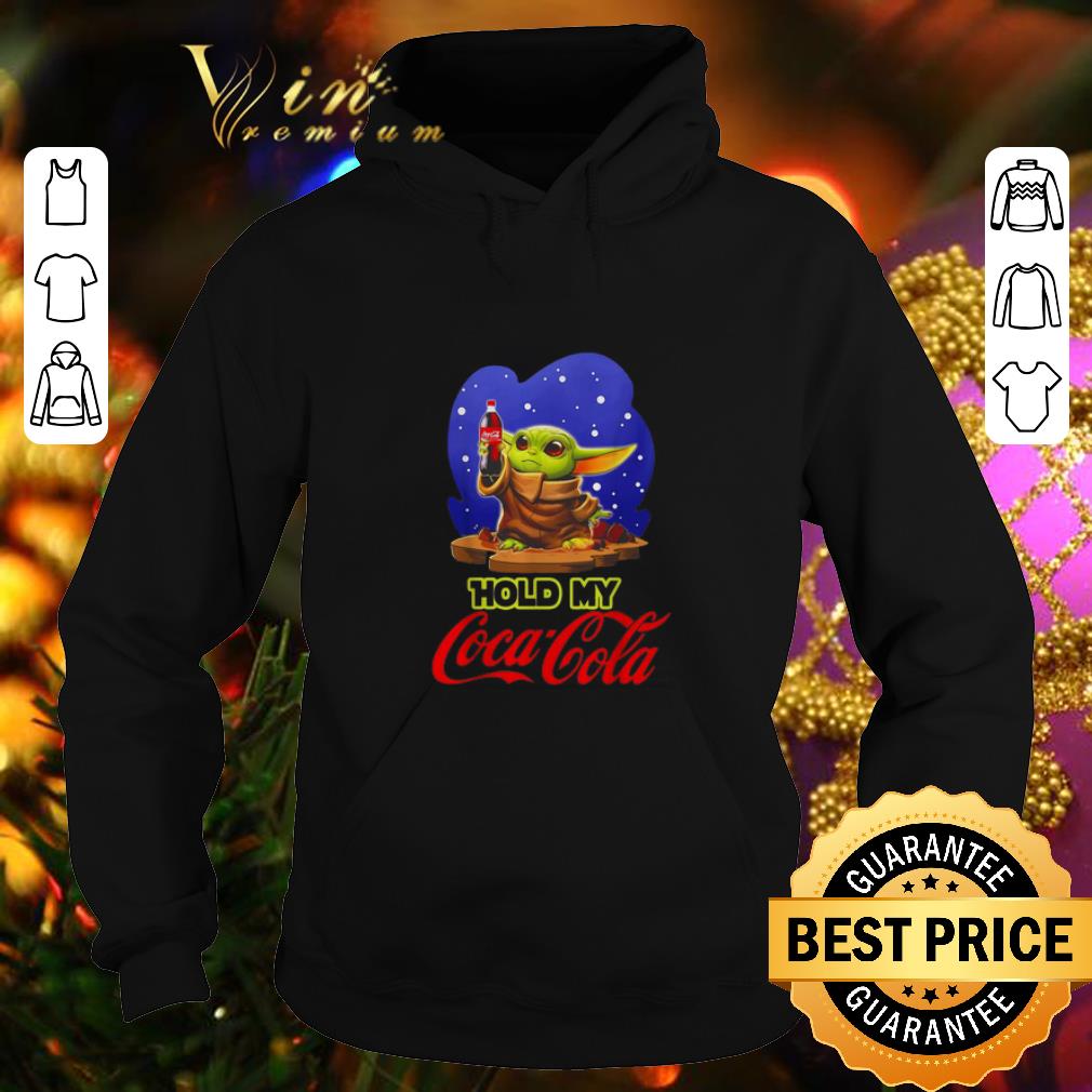 Top Baby Yoda hold my Coca Cola Star Wars shirt