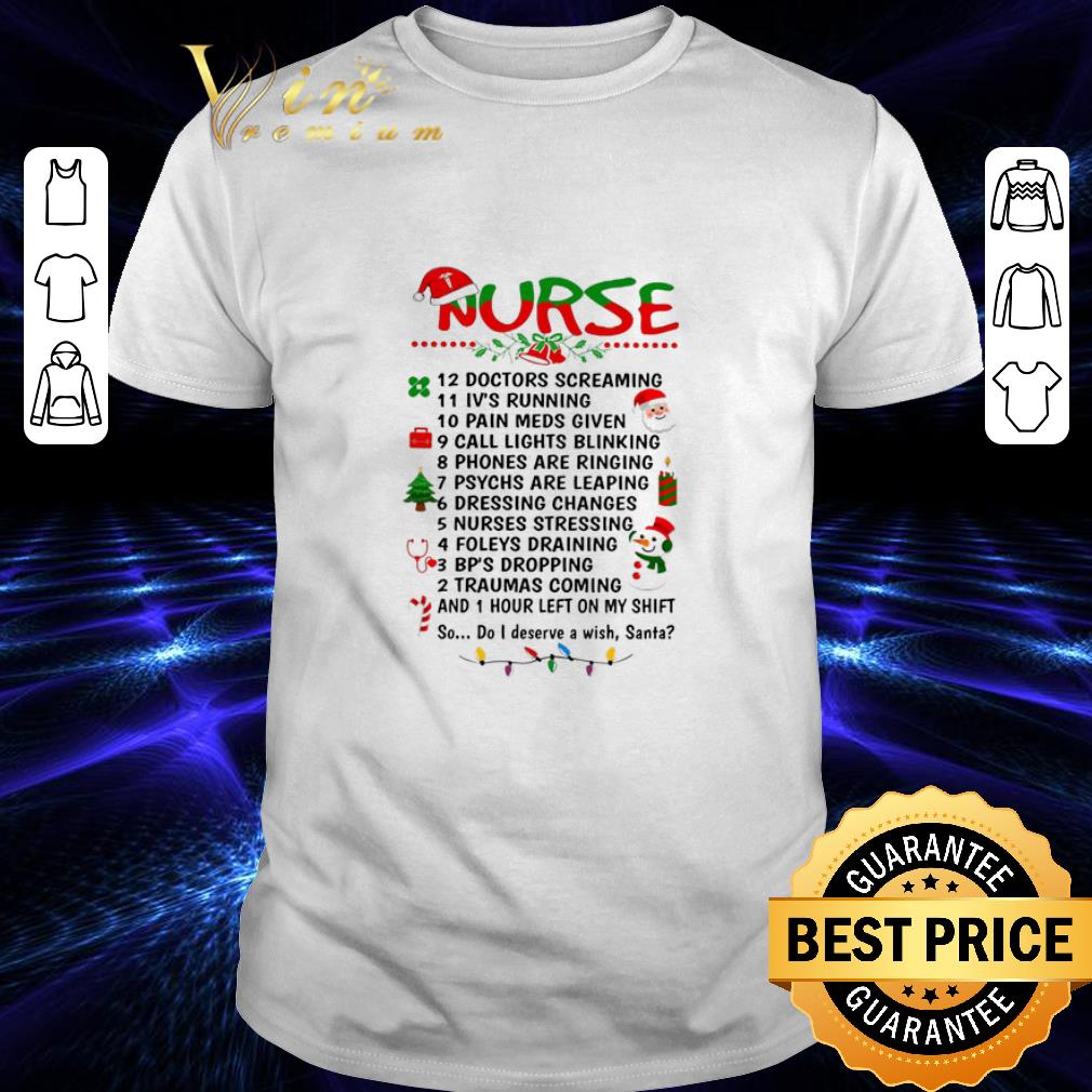 Top Nurse Santa doctors screaming i've running pain meds given shirt 6