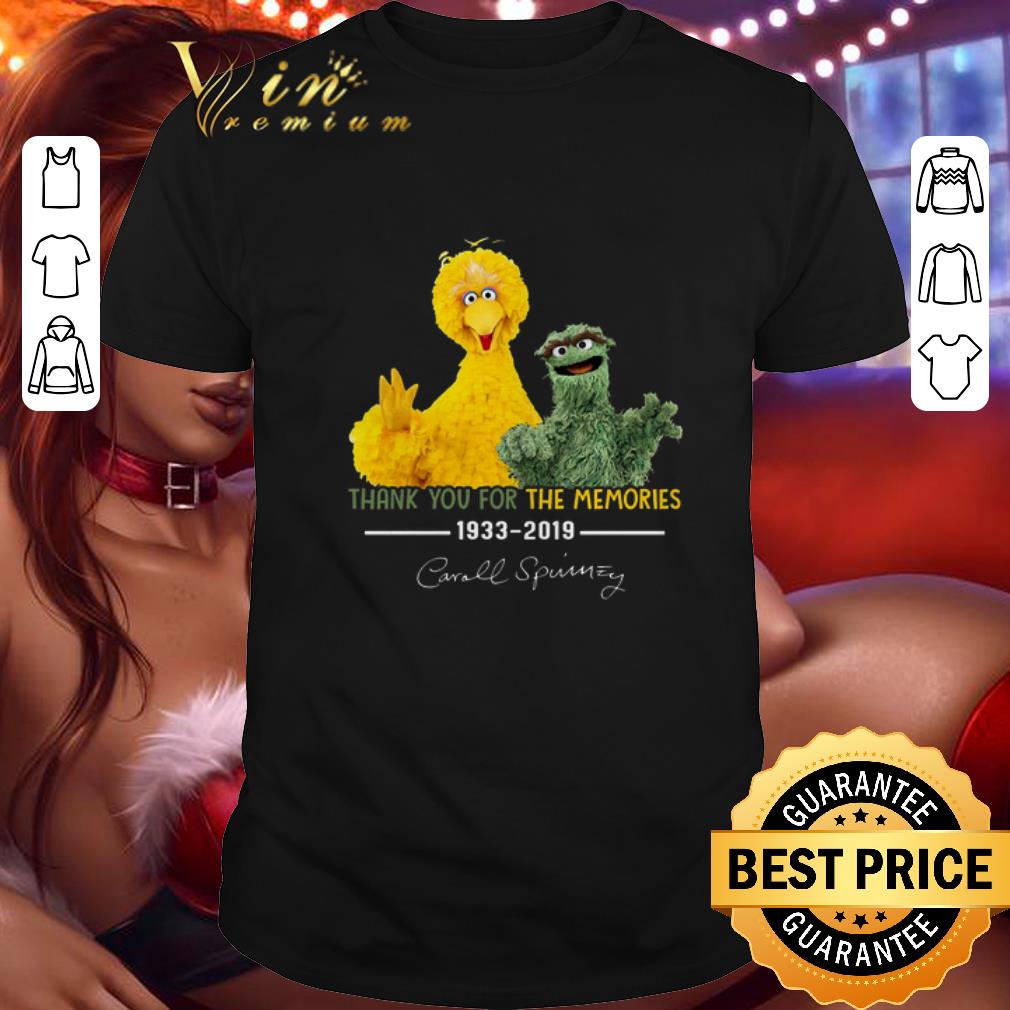 Top Sesame Street thank you for the memories 1933 2019 Caroll Spinney shirt 7