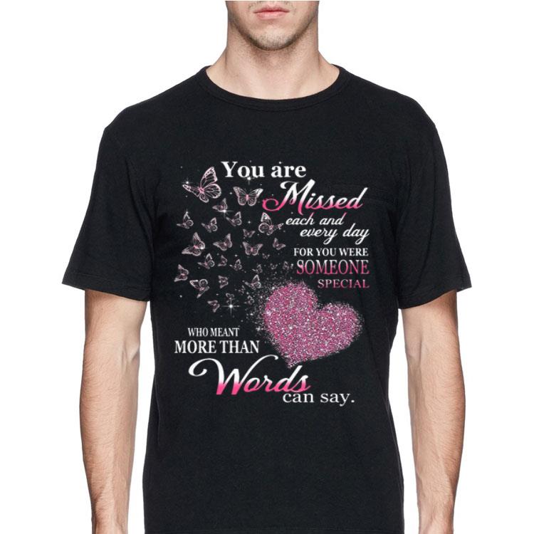You Are Missed Each And Every Day For You Were Someone Special shirt 12 You Are Missed Each And Every Day For You Were Someone Special shirt