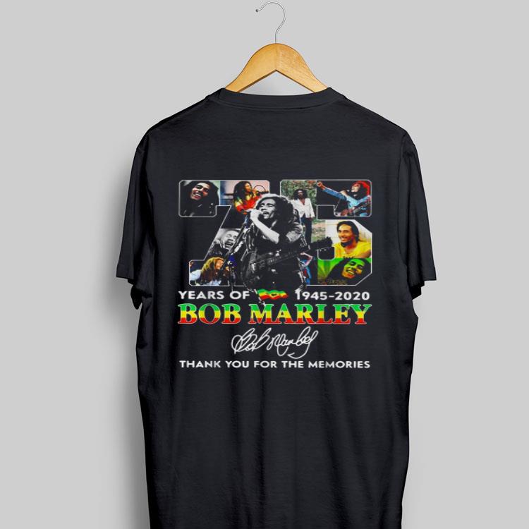 75 years of Bob Marley 1945 2020 thank you for the memories Signature shirt 9