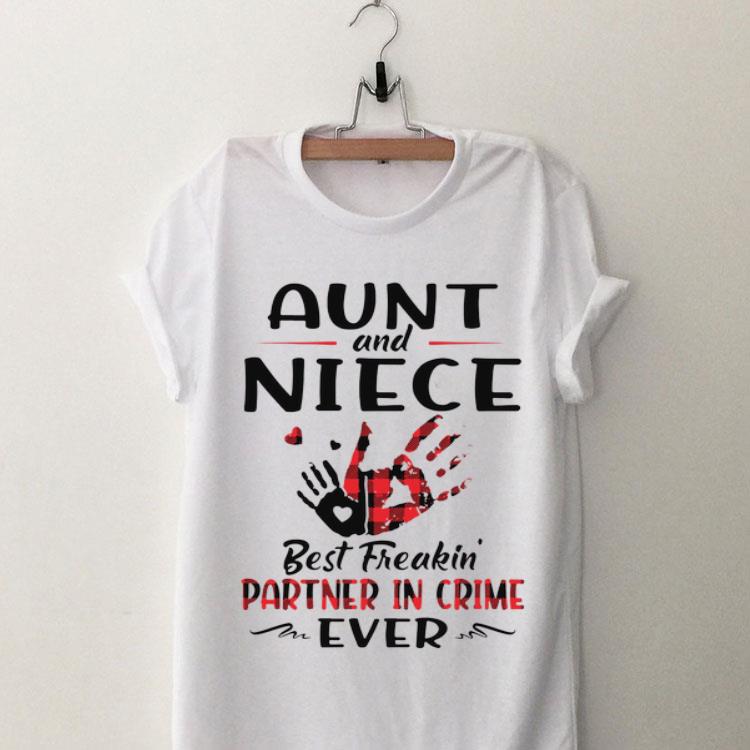 Aunt And Niece Best Freakin Partner In Crime Ever shirt 9