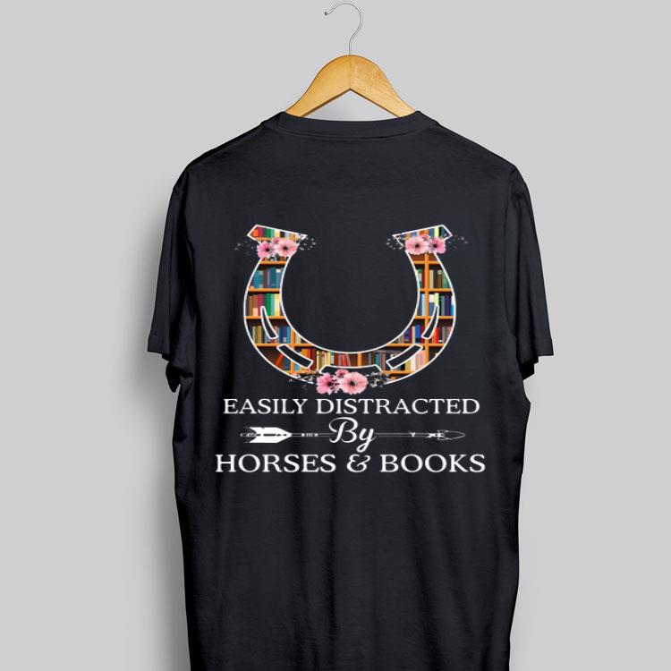 Easily Distracted By Horses And Books shirt 8