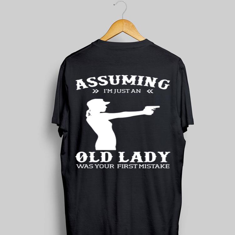 Gun lady Assuming i'm just an old lady was your first mistake shirt 9