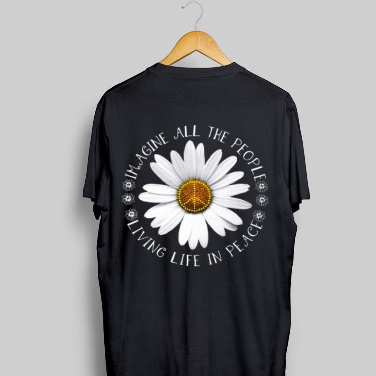 Hippie Flower imagine all the people living life in peace shirt 8